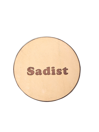 "Sadist" Glasunderlägg